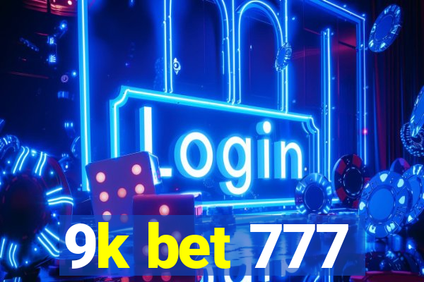 9k bet 777